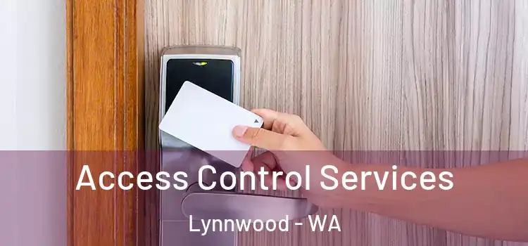  Access Control Services Lynnwood - WA