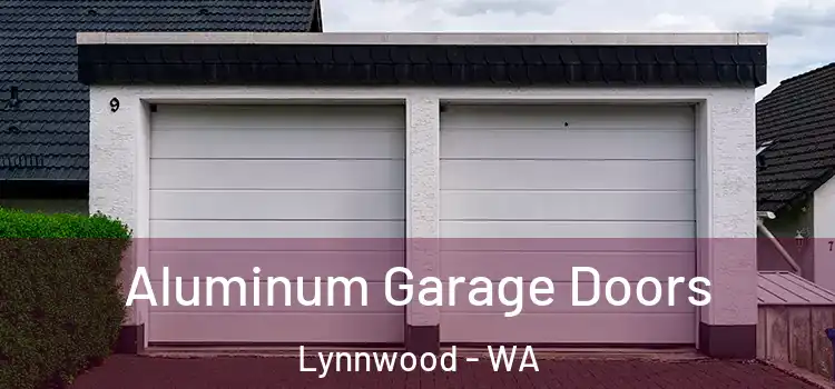  Aluminum Garage Doors Lynnwood - WA