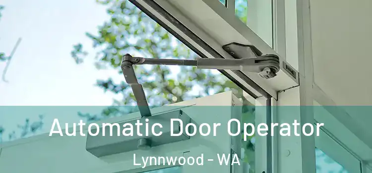  Automatic Door Operator Lynnwood - WA