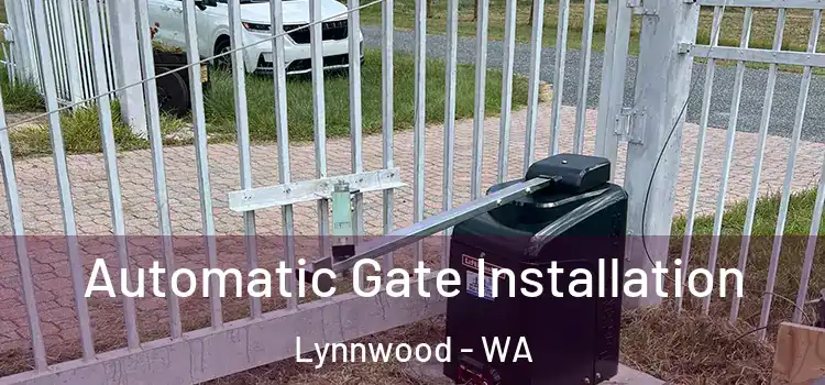  Automatic Gate Installation Lynnwood - WA