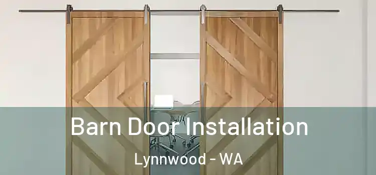Barn Door Installation Lynnwood - WA