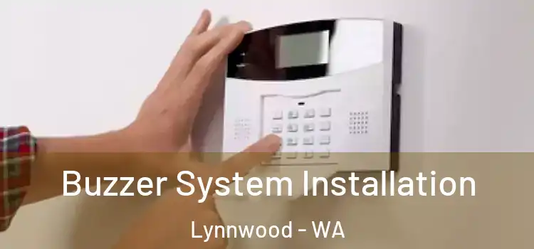  Buzzer System Installation Lynnwood - WA