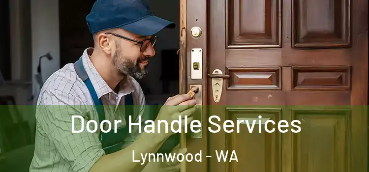 Door Handle Services Lynnwood - WA