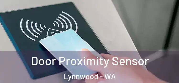  Door Proximity Sensor Lynnwood - WA