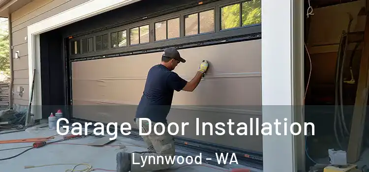  Garage Door Installation Lynnwood - WA