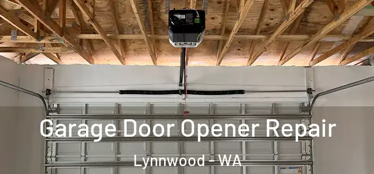  Garage Door Opener Repair Lynnwood - WA