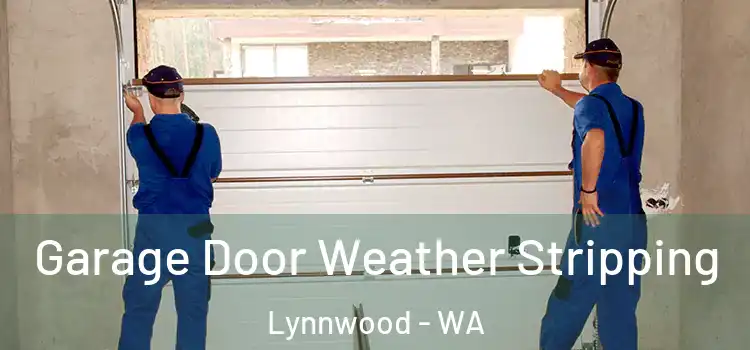  Garage Door Weather Stripping Lynnwood - WA