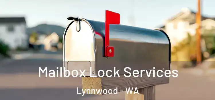  Mailbox Lock Services Lynnwood - WA