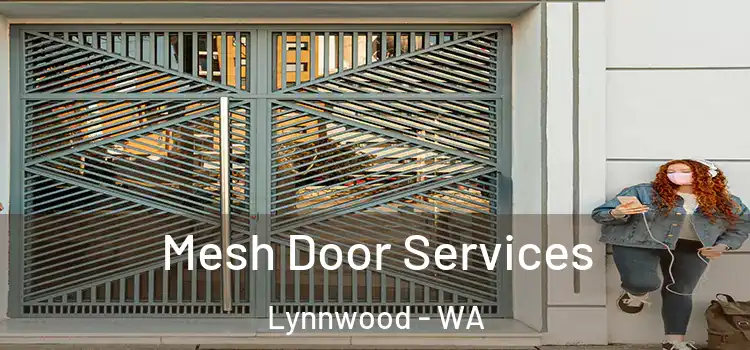 Mesh Door Services Lynnwood - WA