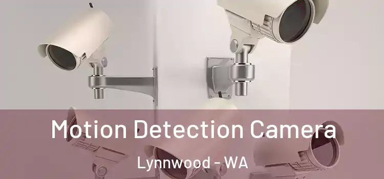  Motion Detection Camera Lynnwood - WA