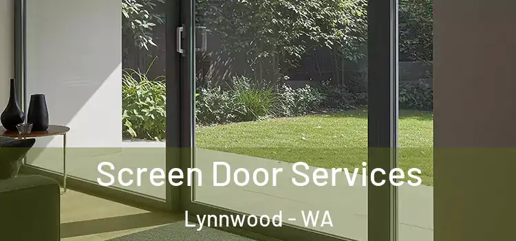 Screen Door Services Lynnwood - WA